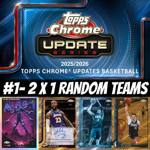 26TCU2x1- 2025/26 Topps Chrome Update Basketball 2 X 1 Random Teams - 2X HOBBY & 1X DELIGHT
