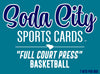SCBKB14- SODA CITY “FULL COURT PRESS” BASKETBALL REPACK - RANDOM TEAMS CASE BREAK 14