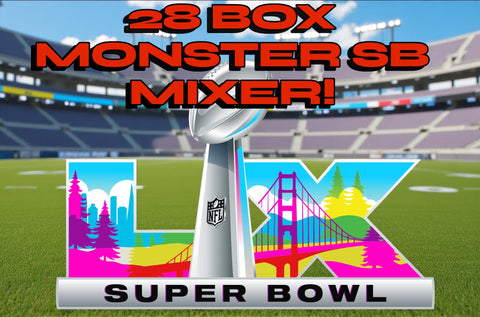 LXSB- 28 BOX MONSTER SUPER BOWL RANDOM TEAMS MIXER!!